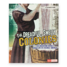 The Dreadful Smelly Colonies